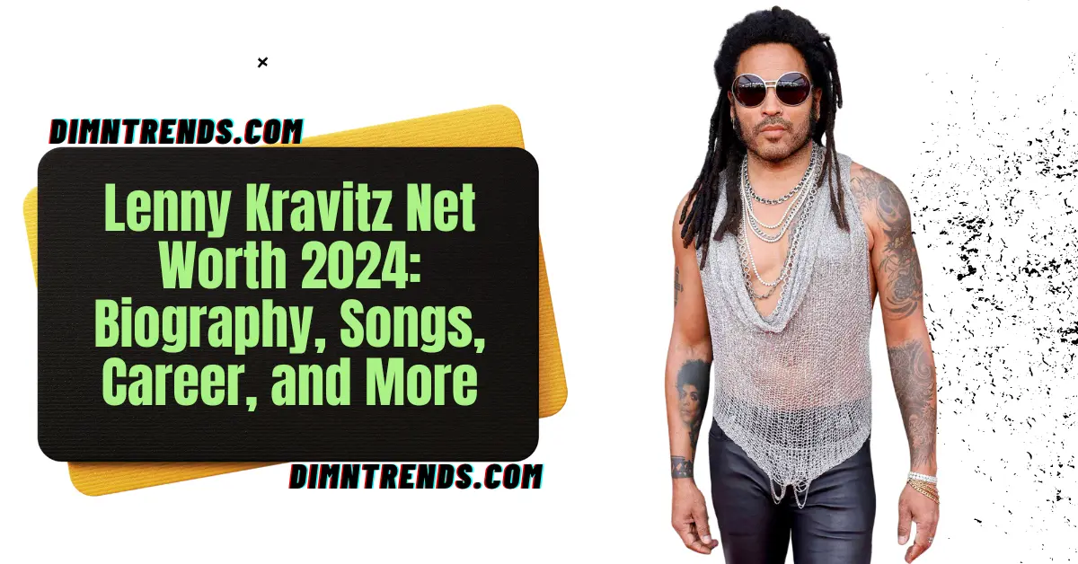 Lenny Kravitz Net Worth